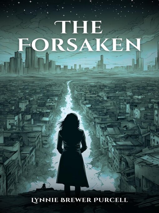 Title details for The Forsaken by Lynnie Brewer Purcell - Available